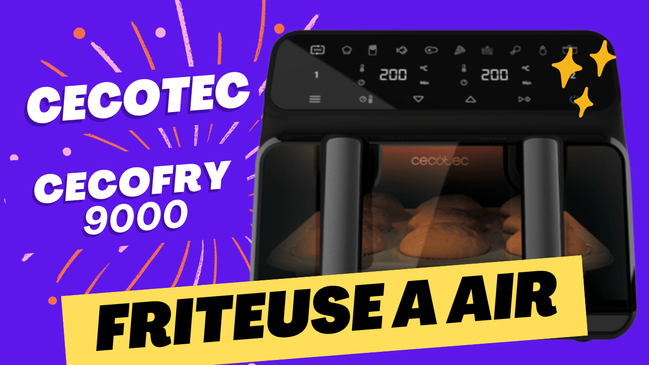 Cecofry Advance 9000 : Découvrez la friteuse à air de Cecotec - AutoDomo